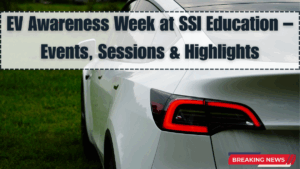EV Awareness Week at SSI Education – Events, Sessions & Highlights