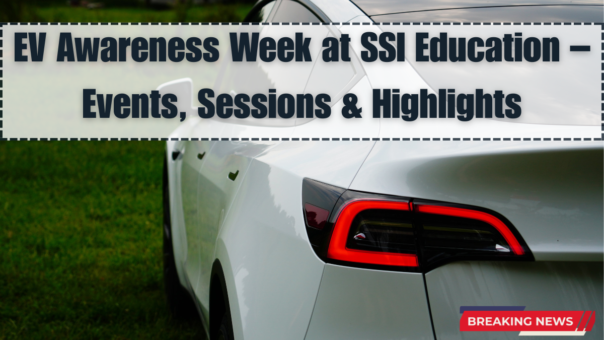 EV Awareness Week at SSI Education – Events, Sessions & Highlights