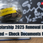 NSP Scholarship 2025 Renewal Last Date Extended – Check Documents Needed