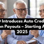 EPFO Introduces Auto Credit for Pension Payouts – Starting August 2025