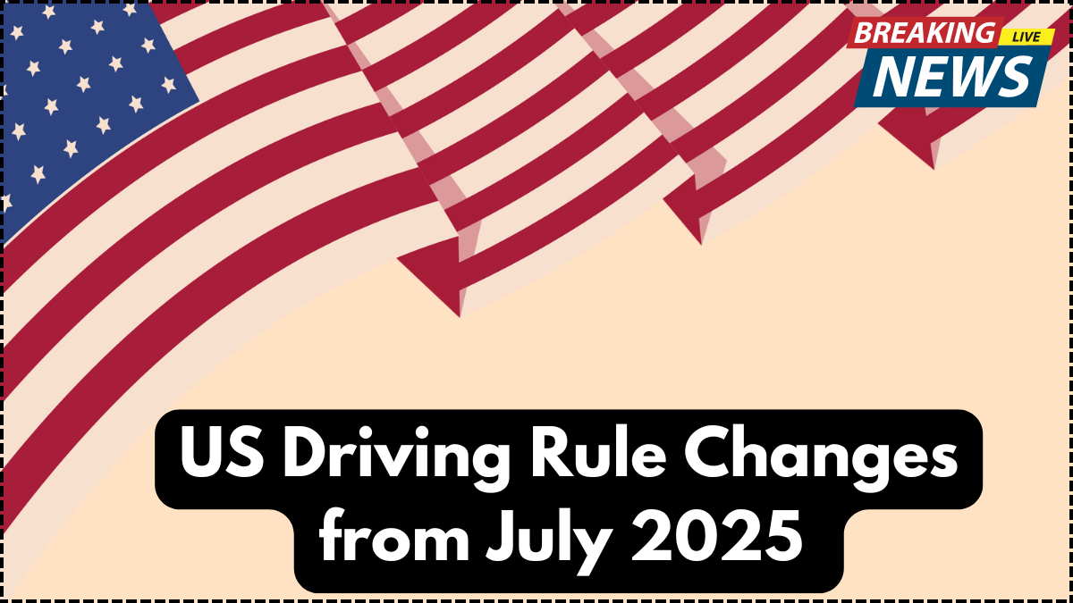 US Driving Rule Changes from July 2025 – What Drivers Must Know
