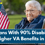Veterans With 90% Disability to Get Higher VA Benefits in 2025