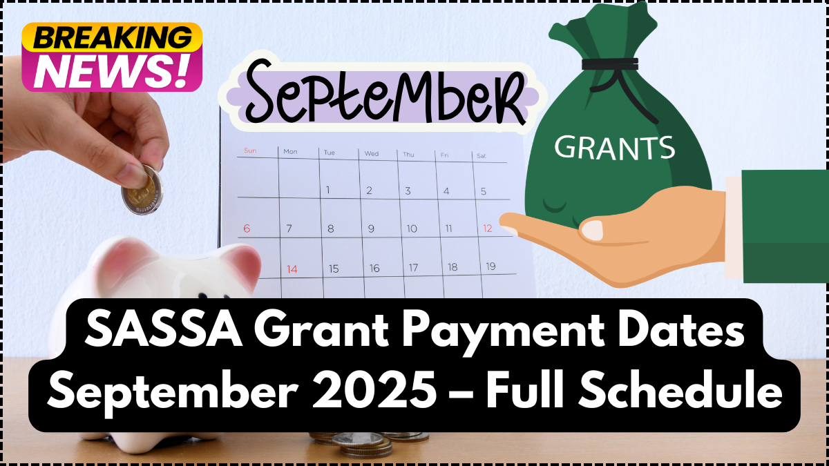 SASSA Grant Payment Dates September 2025 – Full Schedule