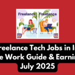 Top Freelance Tech Jobs in India – Remote Work Guide & Earnings for July 2025