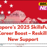 Singapore’s 2025 SkillsFuture Mid-Career Boost – Reskill With New Support