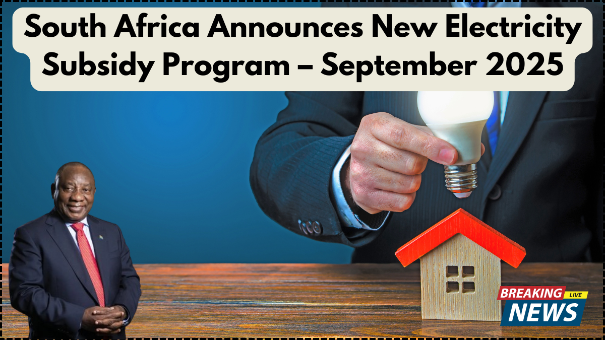 South Africa Announces New Electricity Subsidy Program – September 2025