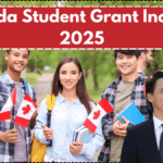 Canada Student Grant Increase 2025 - Check Dates & Eligibility