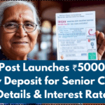 India Post Launches ₹5000 Fixed Monthly Deposit for Senior Citizens – Details & Interest Rate