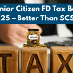 LIC Senior Citizen FD Tax Benefits 2025 – Better Than SCSS?