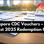 Singapore CDC Vouchers – $300 August 2025 Redemption Guide
