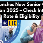 LIC Launches New Senior Citizen FD Plan 2025 – Check Interest Rate & Eligibility