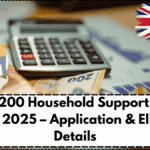 UK £200 Household Support Fund August 2025 – Application & Eligibility Details