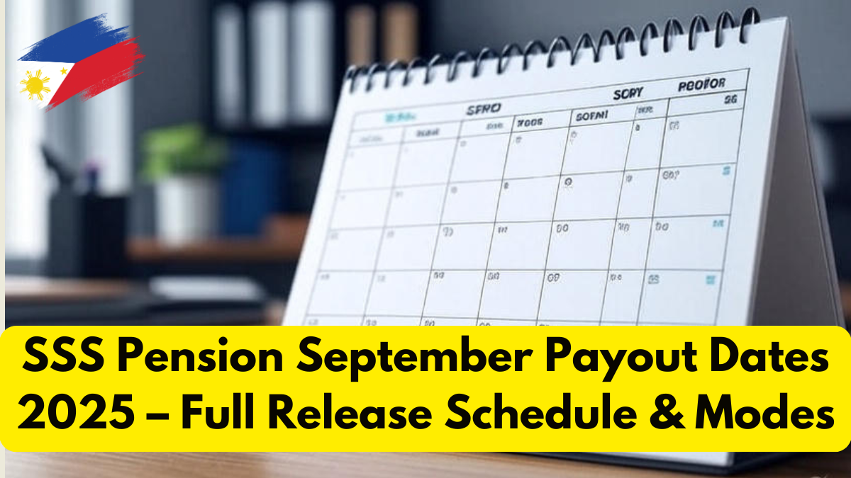 SSS Pension September Payout Dates 2025 – Full Release Schedule & Modes