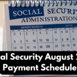 Social Security August 2025 Payment Schedule – Direct Deposits by Birth Date Range