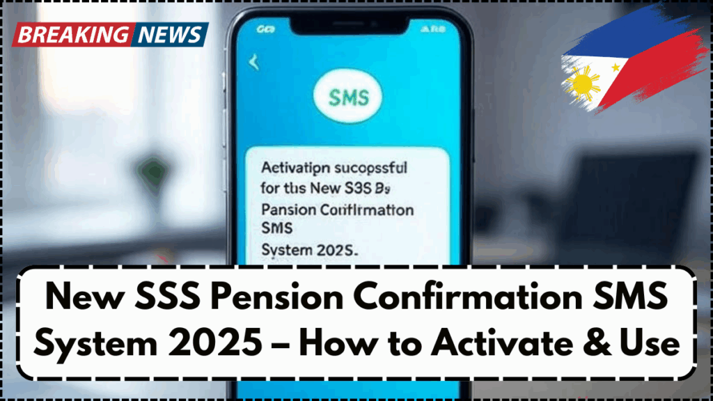 New sss pension confirmation sms system 2025 how to activate use