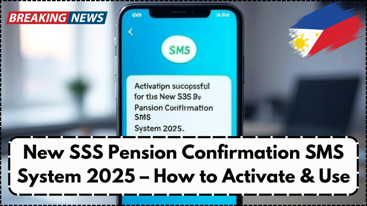 New SSS Pension Confirmation SMS System 2025 – How to Activate & Use
