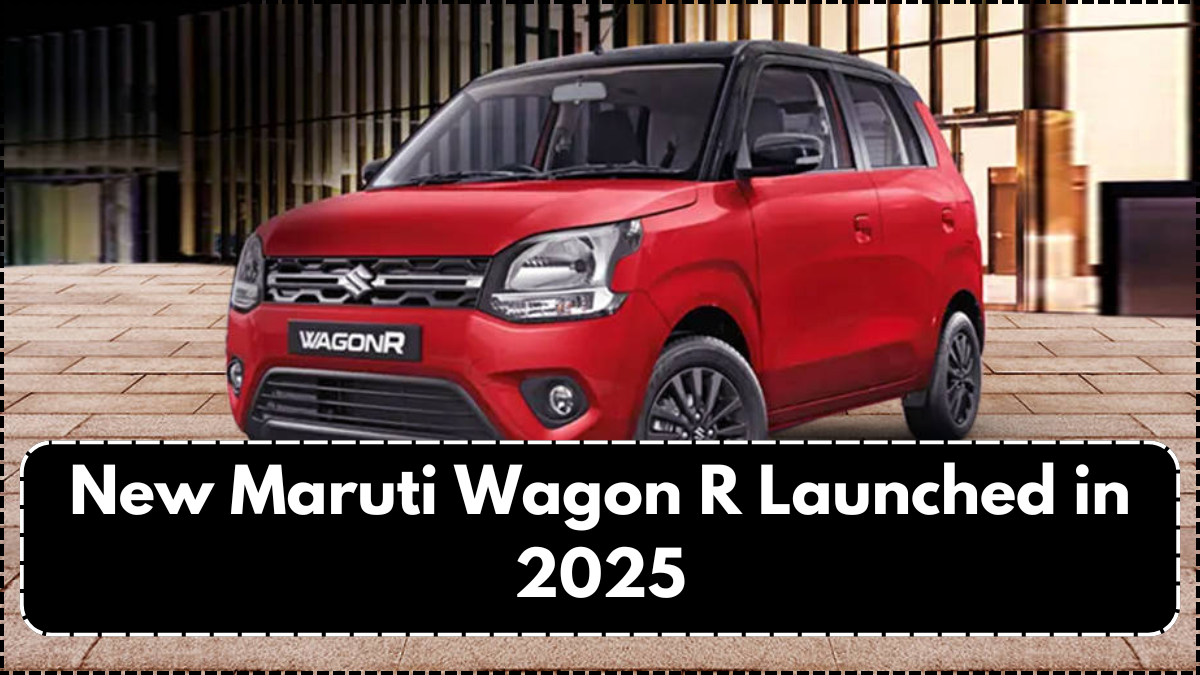 New Maruti Wagon R Launched in 2025 – Price, Mileage, Features Revealed