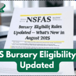 NSFAS Bursary Eligibility Rules Updated – What’s New in August 2025