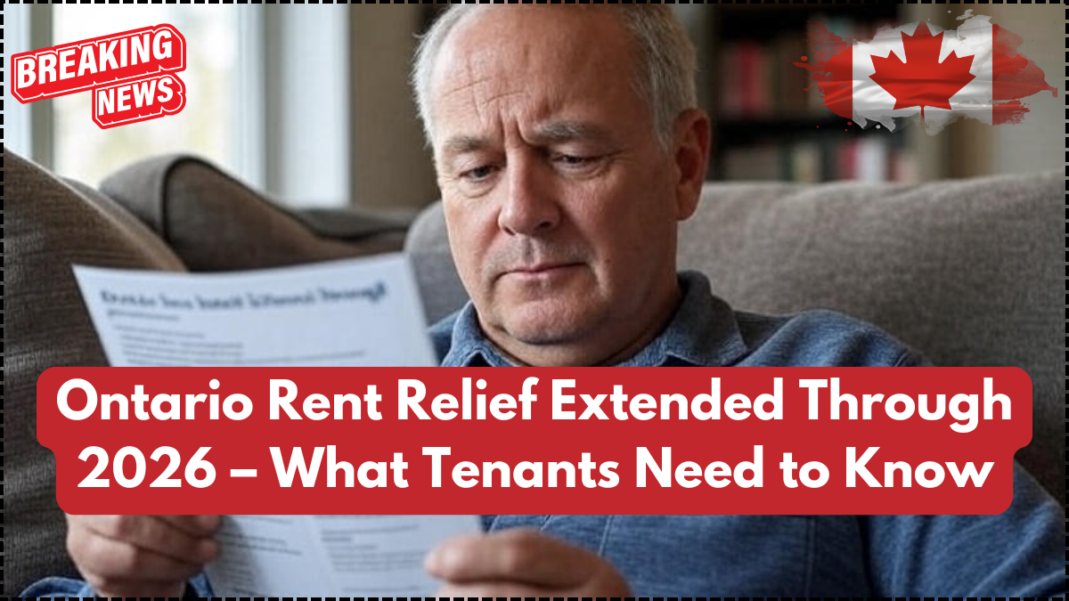 Ontario Rent Relief Extended Through 2026 – What Tenants Need to Know