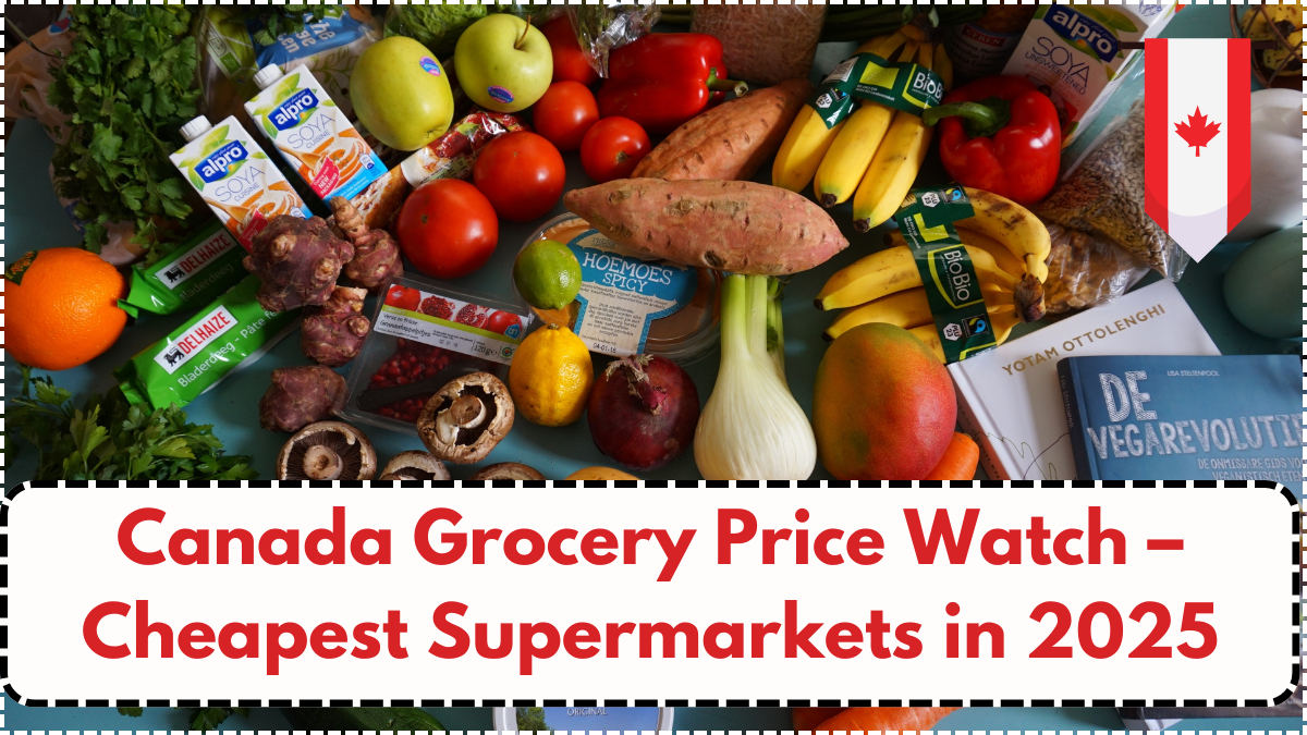 Canada Grocery Price Watch – Cheapest Supermarkets in 2025