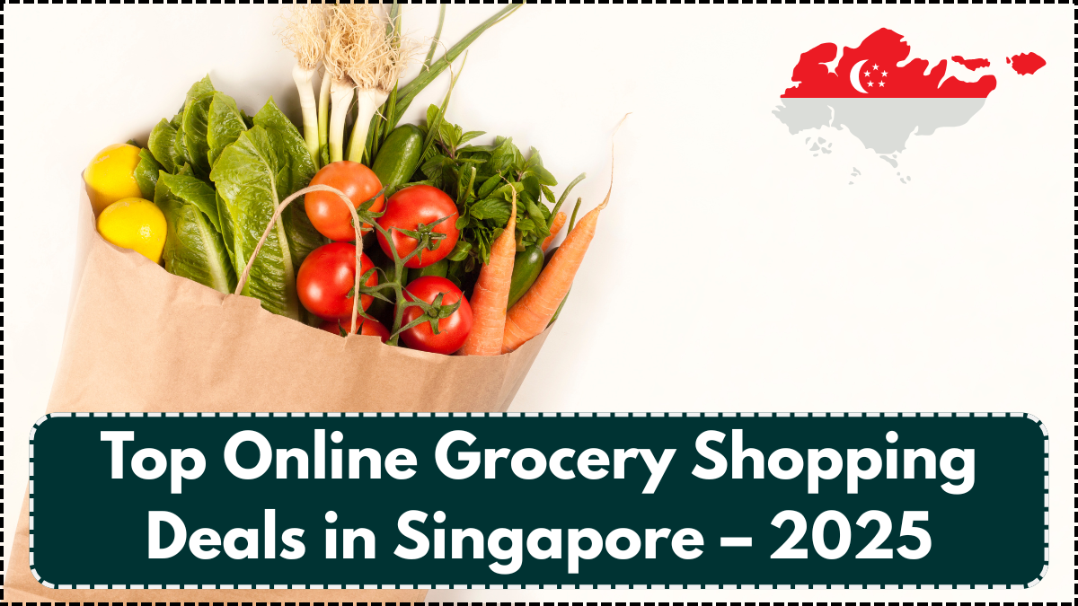 Top Online Grocery Shopping Deals in Singapore – 2025
