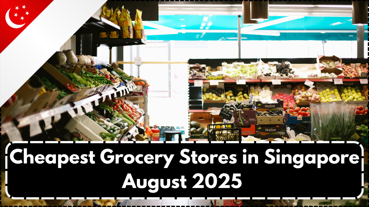 Cheapest Grocery Stores in Singapore August 2025 – Top Budget Picks & Insider Tips