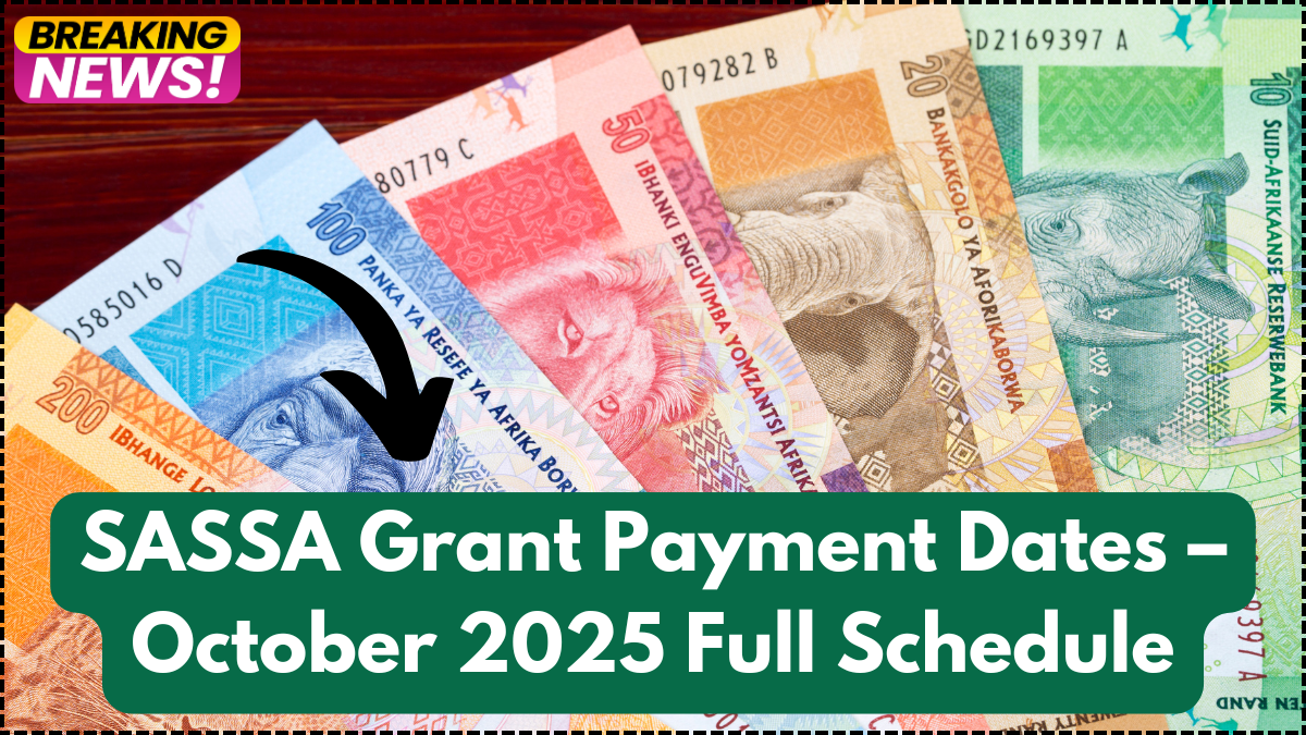 SASSA Grant Payment Dates – October 2025 Full Schedule