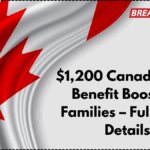 $1,200 Canada Child Benefit Boost for Families – Full 2025 Details