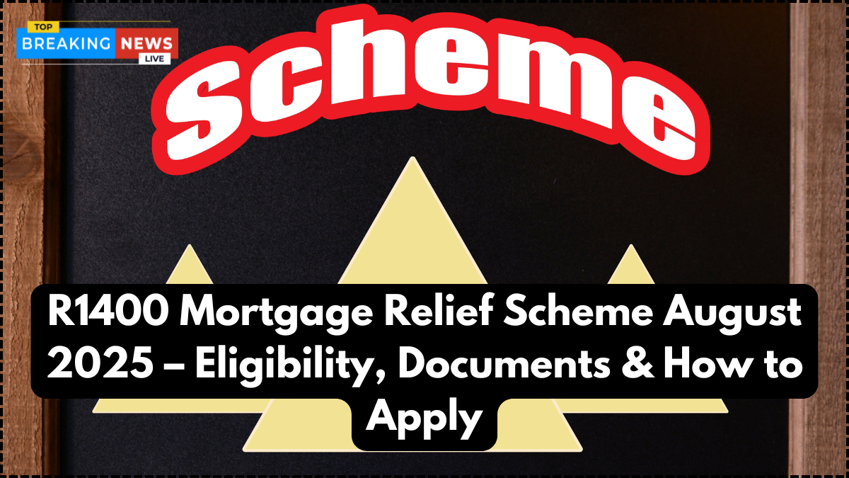 R1400 Mortgage Relief Scheme August 2025 – Eligibility, Documents & How to Apply