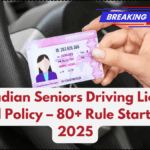 Canadian Seniors Driving Licence Renewal Policy – 80+ Rule Starts August 2025