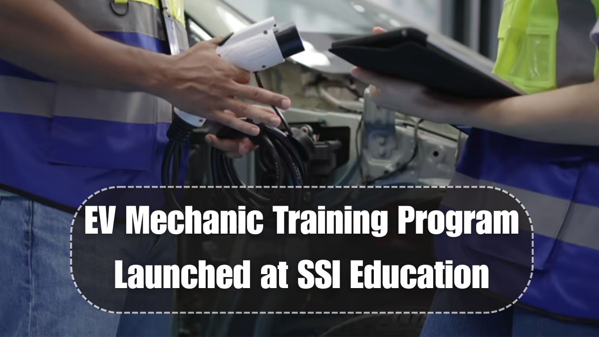 EV Mechanic Training Program Launched at SSI Education