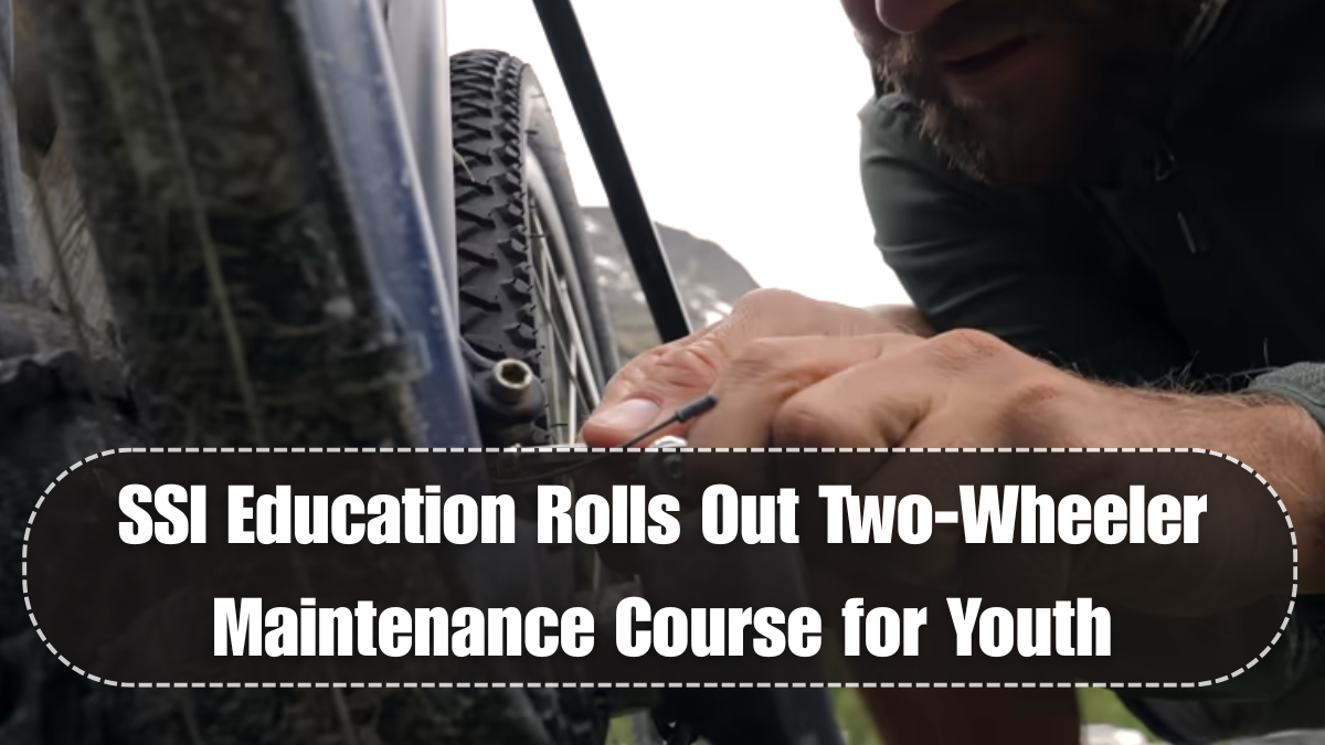 SSI Education Rolls Out Two-Wheeler Maintenance Course for Youth