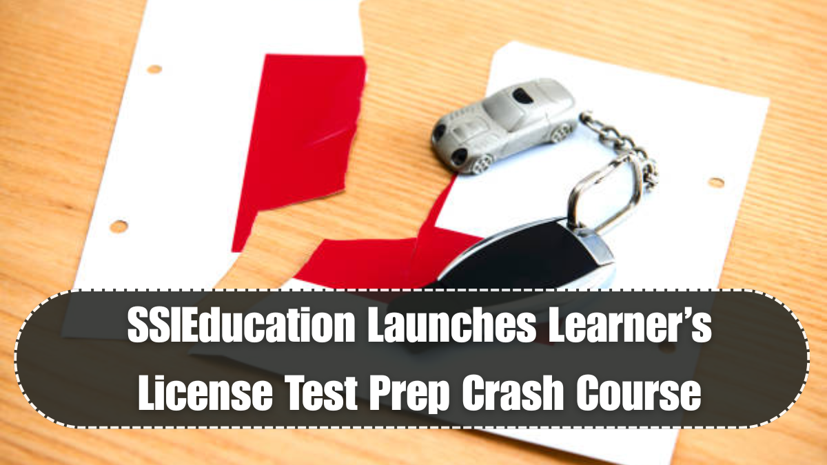 SSIEducation Launches Learner’s License Test Prep Crash Course