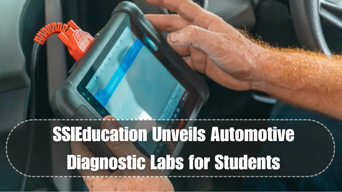 SSIEducation Unveils Automotive Diagnostic Labs for Students