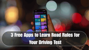 3 Free Apps to Learn Road Rules for Your Driving Test