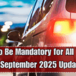 Fastag to Be Mandatory for All Vehicles – September 2025 Update