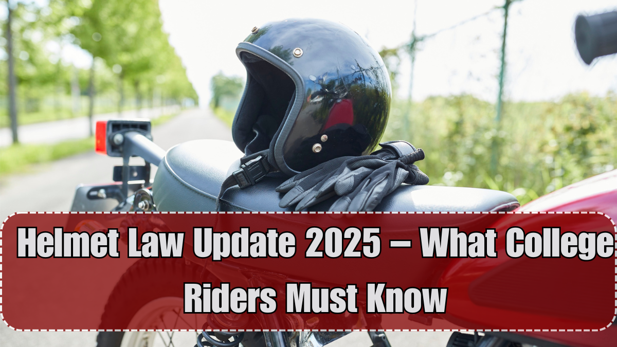 Helmet Law Update 2025 – What College Riders Must Know