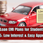Best Car Loan EMI Plans for Students in India 2025: Low Interest & Easy Approval