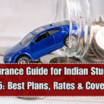 Car Insurance Guide for Indian Students in 2025: Best Plans, Rates & Coverage