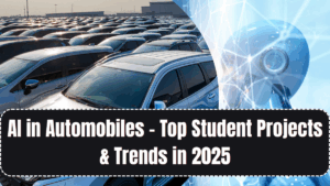 AI in Automobiles – Top Student Projects & Trends in 2025