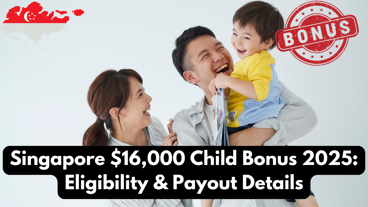 Singapore $16,000 Child Bonus 2025: Eligibility & Payout Details