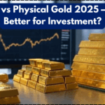 Gold ETF vs Physical Gold 2025 – Which Is Better for Investment?