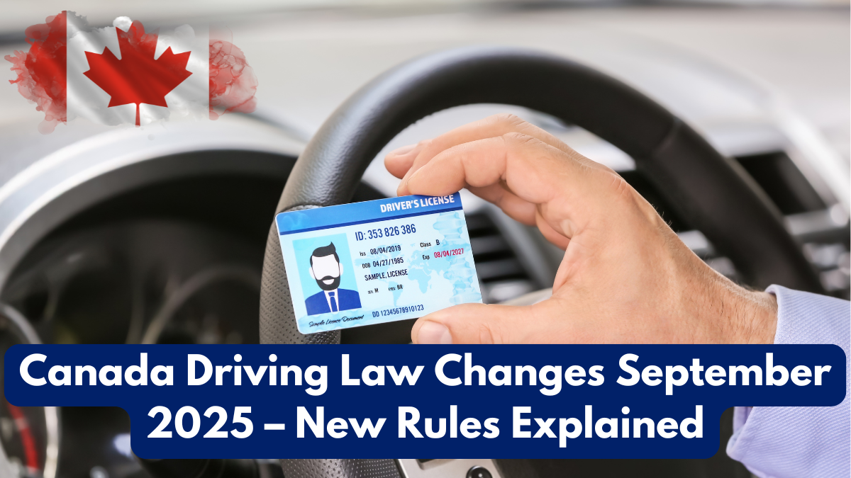 Canada Driving Law Changes September 2025 – New Rules Explained