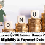 Singapore $900 Senior Bonus 2025: Eligibility & Payment Date