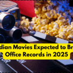 Top 5 Indian Movies Expected to Break Box Office Records in 2025