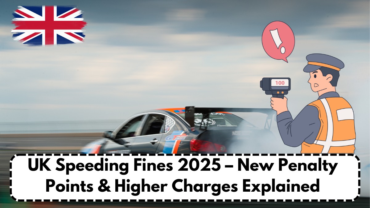 UK Speeding Fines 2025 – New Penalty Points & Higher Charges Explained